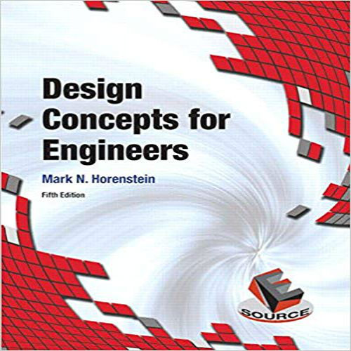 Solution Manual for Design Concepts for Engineers 5th Edition by Horenstein ISBN 0134001877 9780134001876