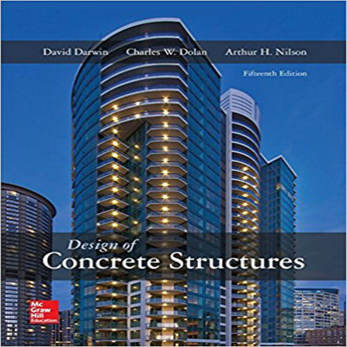 Solution Manual for Design of Concrete Structures 15th Edition by Darwin ISBN 0073397946 9780073397948