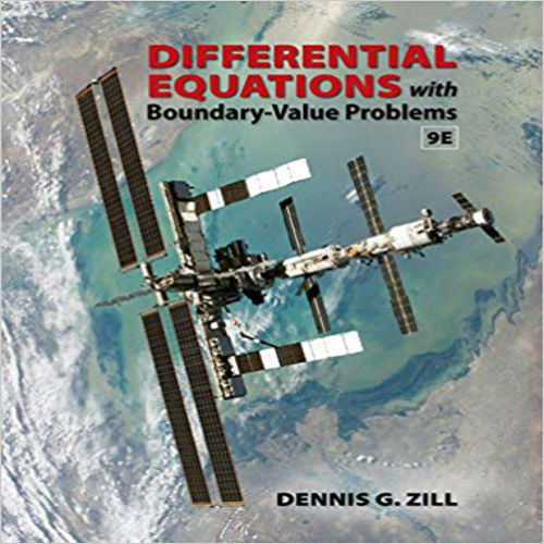 Solution Manual for Differential Equations with Boundary Value Problems 9th Edition by Zill ISBN 1305965795 9781305965799