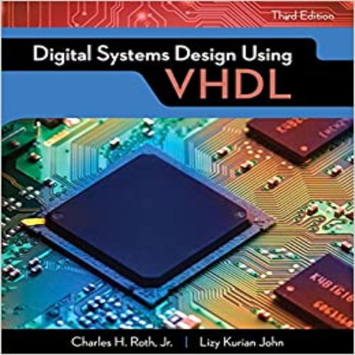 Solution Manual for Digital Systems Design Using VHDL 3rd Edition by Roth John ISBN 1305635140 9781305635142