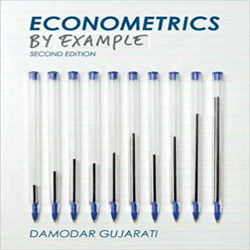 Solution Manual for Econometrics by Example 2nd Edition by Gujarati ISBN 1137375019 9781137375018