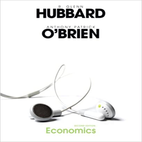 Solution Manual for Economics 2nd Edition by Hubbard Obrien ISBN 013600332X 9780136003328