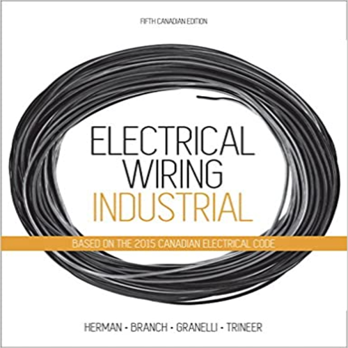 Solution Manual for Electrical Wiring Industrial Canadian 5th Edition by Herman Branch Granelli Trineer ISBN 0176570470 9780176570477