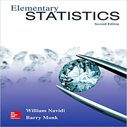 Solution Manual for Elementary Statistics 2nd Edition by Navidi Monk ISBN 1259345297 9781259345296