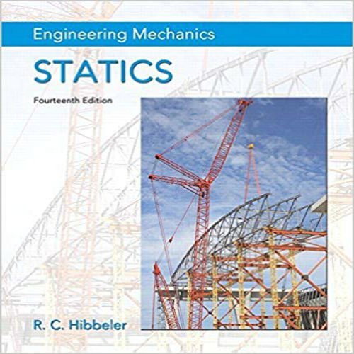 Solution Manual for Engineering Mechanics Statics 14th Edition by Hibbeler ISBN 0133918920 9780133918922