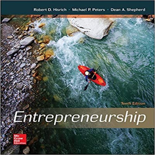 Solution Manual for Entrepreneurship 10th Edition by Hisrich Peters and Shepherd ISBN 0078112842 9780078112843