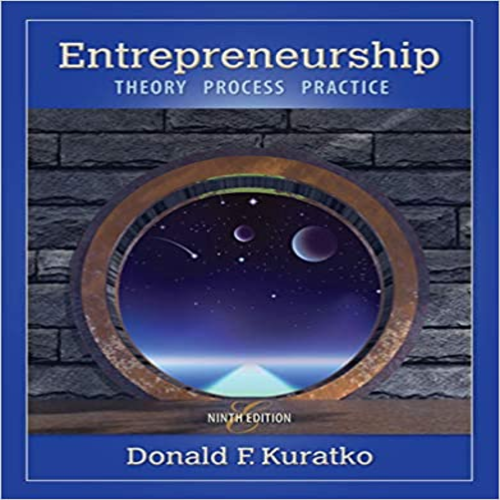 Solution Manual for Entrepreneurship Theory Process and Practice 9th Edition by Kuratko ISBN 1285051750 9781285051758