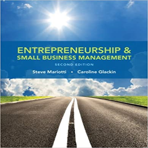 Solution Manual for Entrepreneurship and Small Business Management 2nd Edition by Mariotti ISBN 0133767183 9780133767186