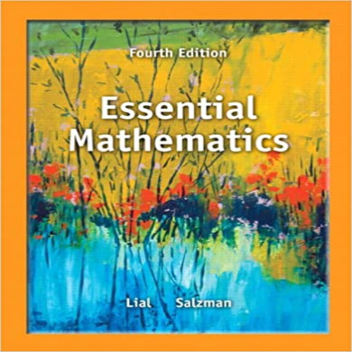 Solution Manual for Essential Mathematics 4th Edition by Lial Salzman ISBN 0321845056 9780321845054