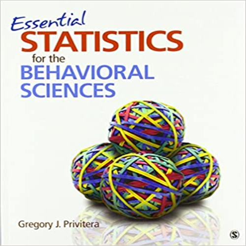 Solution Manual for Essential Statistics for the Behavioral Sciences 1st Edition by Privitera ISBN 9781483353005