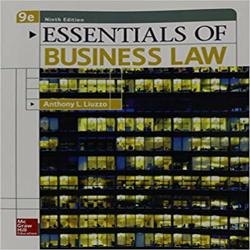 Solution Manual for Essentials of Business Law 9th Edition by Anthony Liuzzo ISBN 007802319X 9780078023194