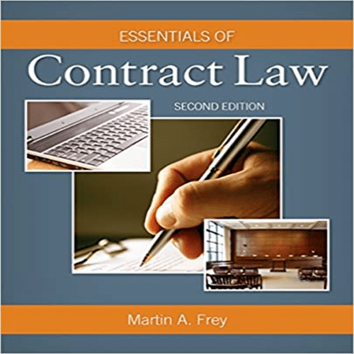 Solution Manual for Essentials of Contract Law 2nd Edition by Frey ISBN 1285857119 9781285857114