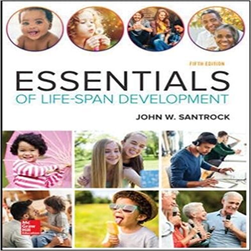 Solution Manual for Essentials of Life Span Development 5th Edition by John W Santrock ISBN 1259708799 9781259708794