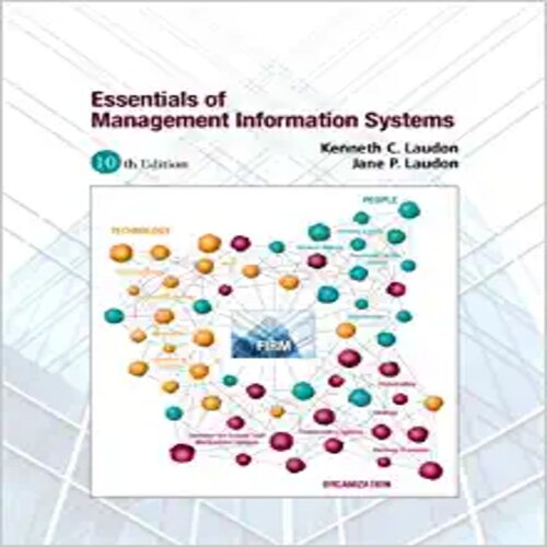 This is completed downloadable of Essentials of MIS 10th Edition by Kenneth C. Laudon, Jane Laudon Solution Manual Instant download Essentials of MIS 10th Edition by Kenneth C. Laudon, Jane Laudon Solution Manual pdf docx epub after payment.