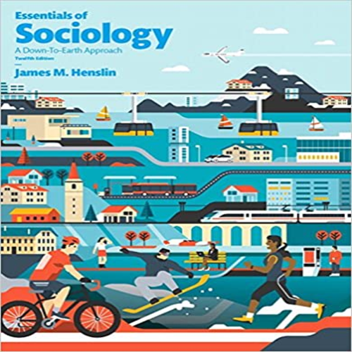 Solution Manual for Essentials of Sociology 12th Edition by Henslin ISBN 0134205588 9780134205588 