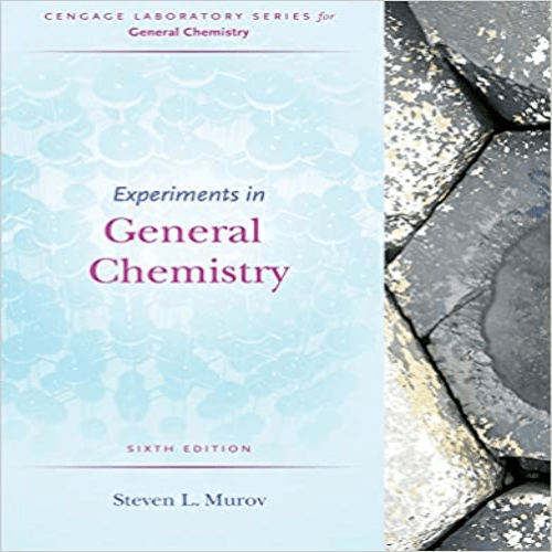 Solution Manual for Experiments in General Chemistry 6th Edition by Murov ISBN 1285458540 9781285458540