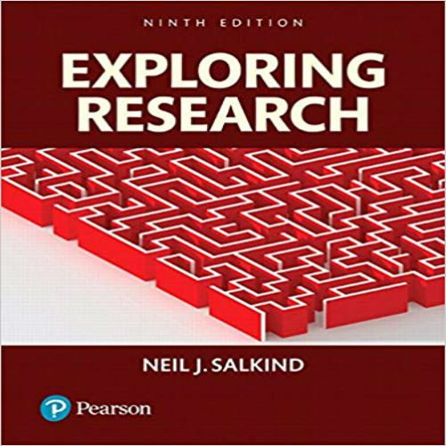 Solution Manual for Exploring Research 9th Edition by Salkind ISBN 0134238419 9780134238418