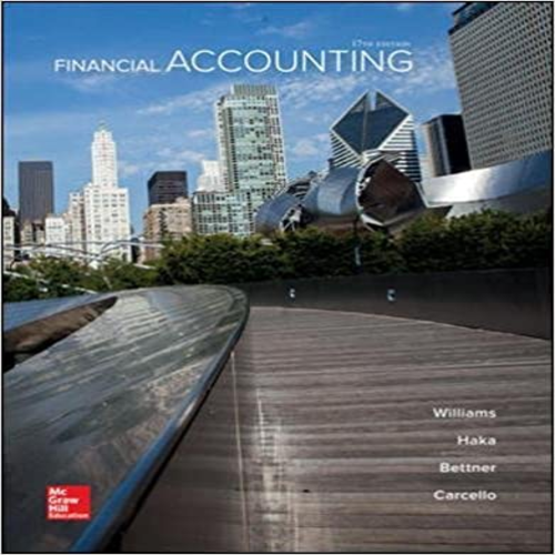 Solution Manual for Financial Accounting 17th Edition by Williams ISBN 1259692396 9781259692390