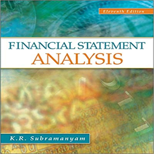 Solution Manual for Financial Statement Analysis 11th Edition by Subramanyam ISBN 0078110963 9780078110962