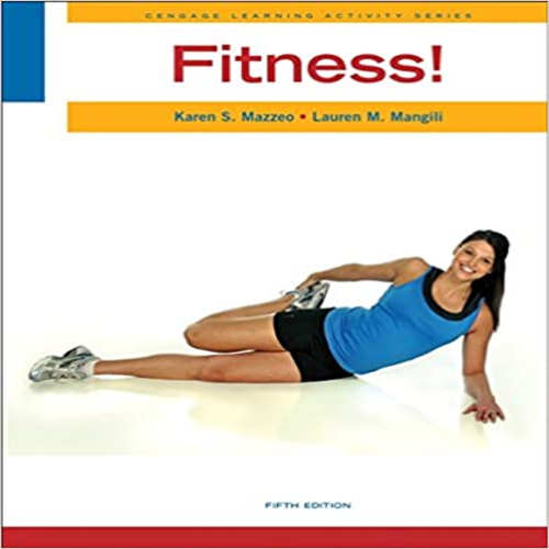Solution Manual for Fitness 5th Edition by Mazzeo ISBN 0840048092 9780840048097