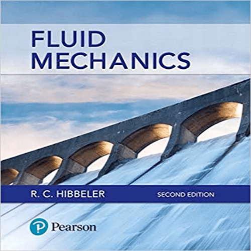 Solution Manual for Fluid Mechanics 2nd Edition by Hibbeler ISBN 013464929X 9780134649290