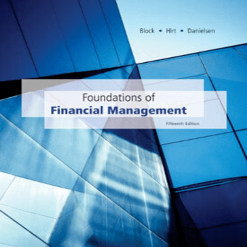 Solution Manual for Foundations of Financial Management 15th by Block Hirt Danielsen ISBN 0077861612 9780077861612