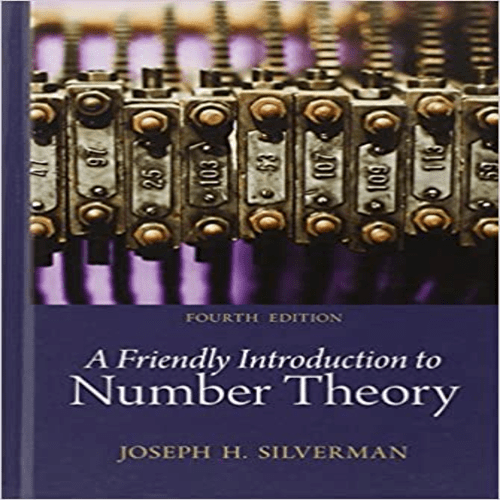 Solution Manual for Friendly Introduction to Number Theory 4th Edition by Silverman ISBN 0321816196 9780321816191