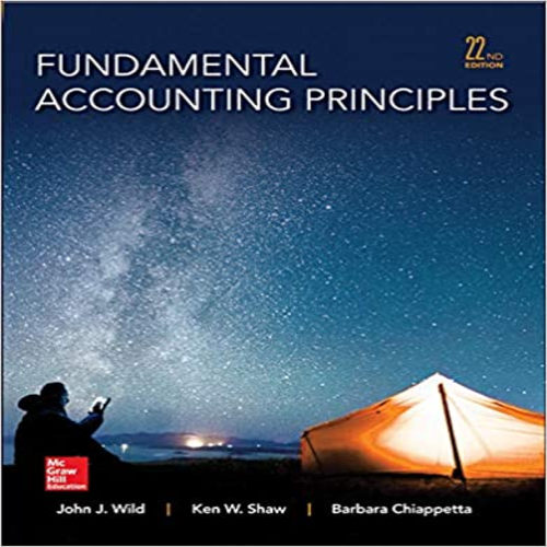 Solution Manual for Fundamental Accounting Principles 22nd Edition by Wild Shaw and Chiappetta ISBN 0077862279 9780077862275