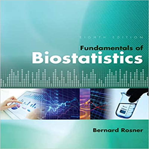 Solution Manual for Fundamentals of Biostatistics 8th Edition by Rosner ISBN 130526892X 9781305268920