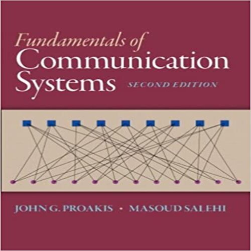 Solution Manual for Fundamentals of Communication Systems 2nd Edition by Proakis Salehi ISBN 0133354857 9780133354850