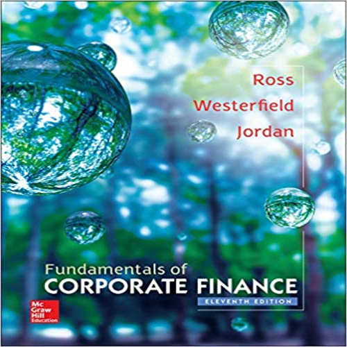 Solution Manual for Fundamentals of Corporate Finance 11th Edition by Ross Westerfield Jordan ISBN 0077861701 9780077861704