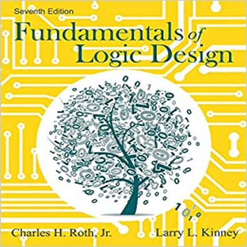 Solution Manual for Fundamentals of Logic Design 7th Edition by Roth ISBN 1133628478 9781133628477