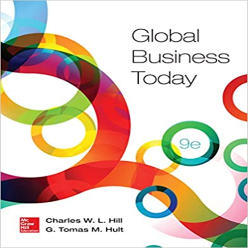 Solution Manual for Global Business Today 9th Edition by Hil ISBN 0078112915 9780078112911