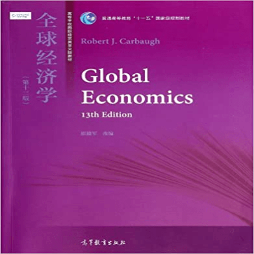 Solution Manual for Global Economics 13th Edition by Carbaugh ISBN 9787040333688