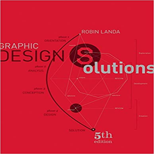 Solution Manual for Graphic Design Solutions 5th Edition by Landa ISBN 113394552X 9781133945529