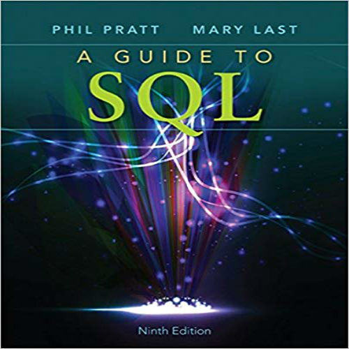 Solution Manual for Guide to SQL 9th Edition Pratt 111152727X 9781111527273
