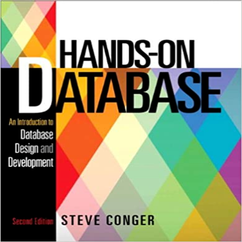 Solution Manual for Hands On Database 2nd Edition Conger 0133024415 9780133024418