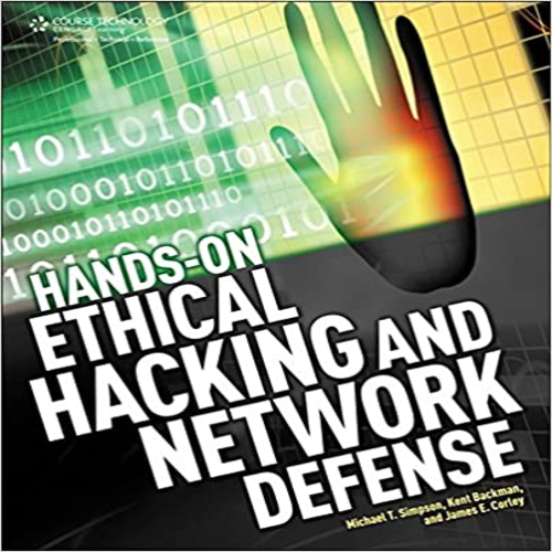 Solution Manual for Hands On Ethical Hacking and Network Defense 1st Edition Simpson 1133935613 9781133935612