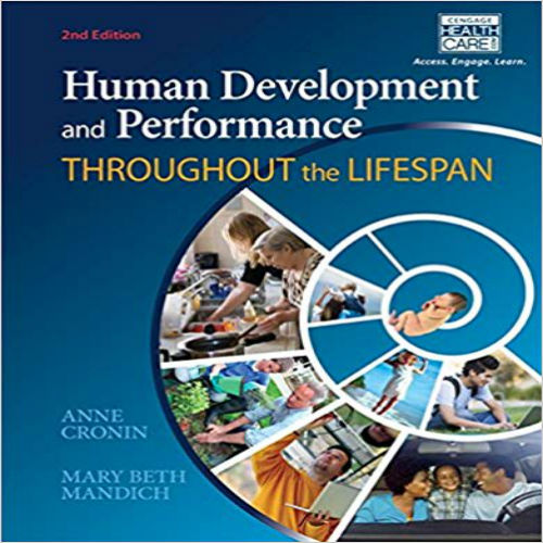 Solution Manual for Human Development and Performance Throughout the Lifespan 2nd Edition Cronin Mandich 1133951198 9781133951193