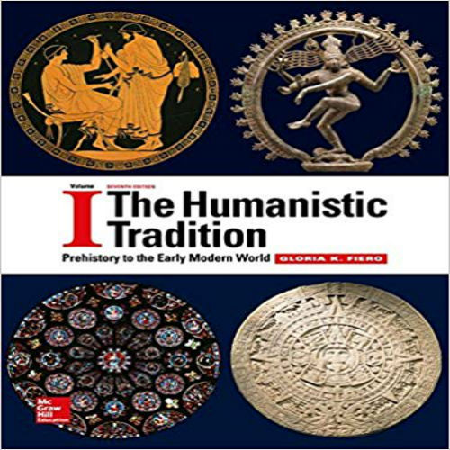 Solution Manual for Humanistic Tradition 7th Edition Fiero 9781259360664 1259360660