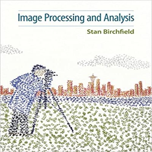 Solution Manual for Image Processing and Analysis 1st Edition Birchfield 1285179528 9781285179520