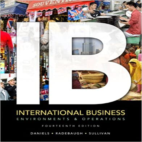Solution Manual for International Business 14th Edition Daniels Radebaugh Sullivan 9780132668668 