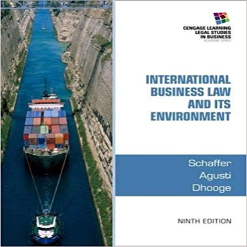 Solution Manual for International Business Law and Its Environment 9th Edition Schaffer Agusti Dhooge 1285427041 9781285427041
