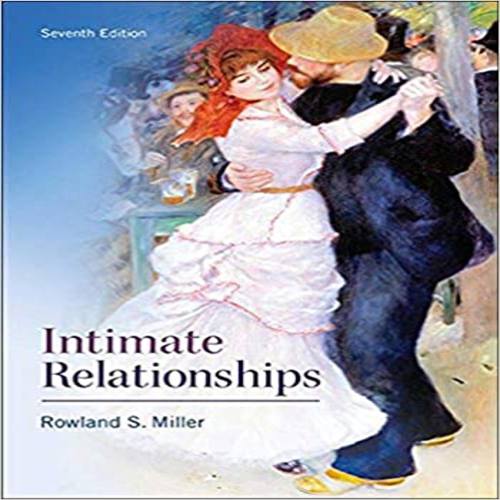 Solution Manual for Intimate Relationships 7th Edition Miller 0077861809 9780077861803