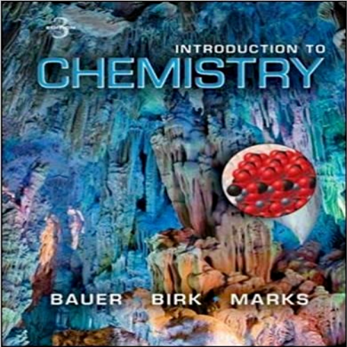 Solution Manual for Introduction to Chemistry 3rd Edition Bauer Birk Marks 0073402672 9780073402673