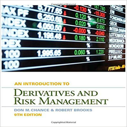 Solution Manual for Introduction to Derivatives and Risk Management 9th Edition Chance Brooks 1133190197 9781133190196