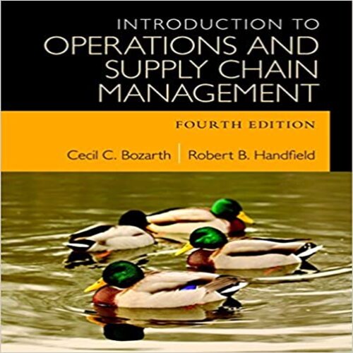  Solution Manual for Introduction to Operations and Supply Chain Management 4th edition Bozarth Handfield 0133871770 9780133871777