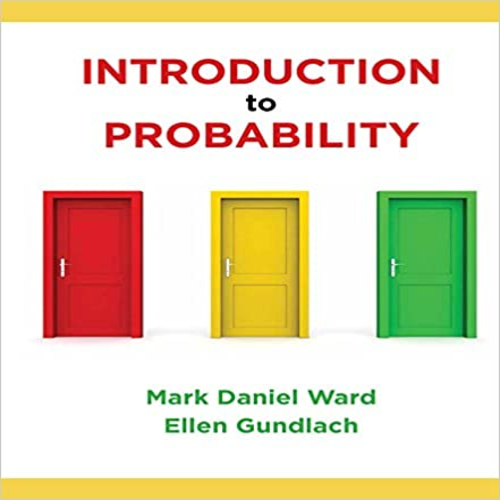 Solution Manual for Introduction to Probability 1st Edition Ward Gundlach 0716771098 9780716771098