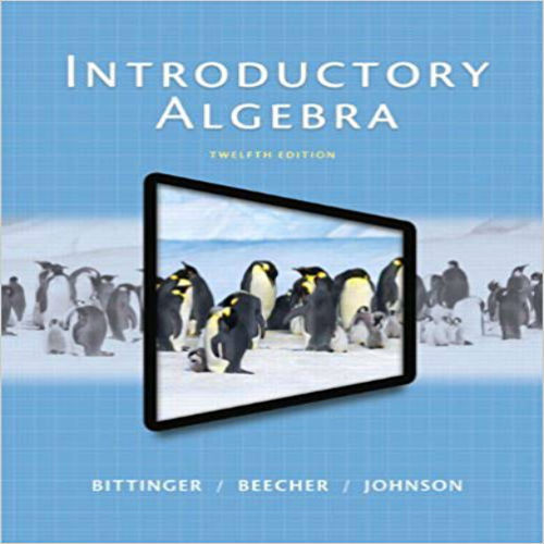 Solution Manual for Introductory Algebra 12th Edition Bittinger Beecher Johnson 0321867963 9780321867964