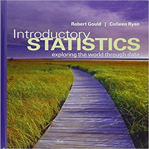 Solution Manual for Introductory Statistics Exploring the World Through Data 1st Edition Gould Ryan 0321322150 9780321322159 